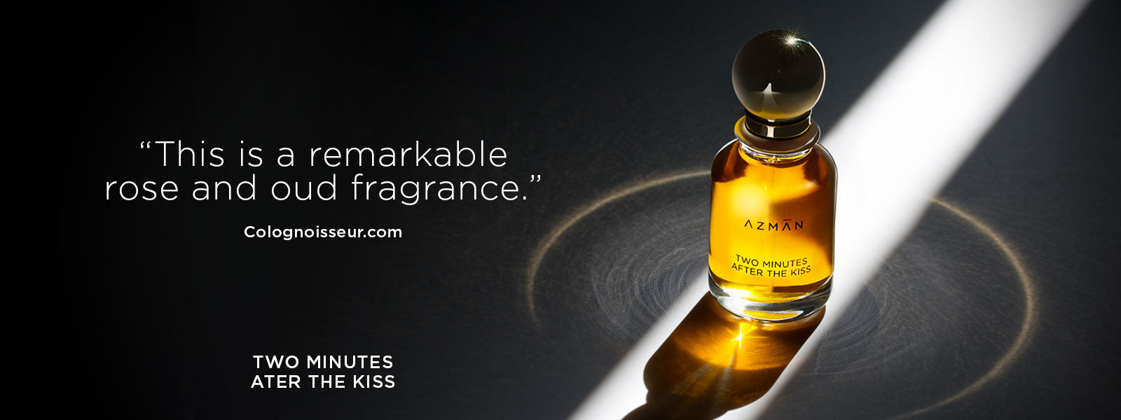 Azman perfumes has cerated Two Minutes After The Kiss perfume in collaboration with Cristiano Canali. Famous for his Zoologist perfumes Bee perfume. And from Rubini brand.  writer and independent nose. Made of Turkish rose, Laos out and Mysore sandalwood.